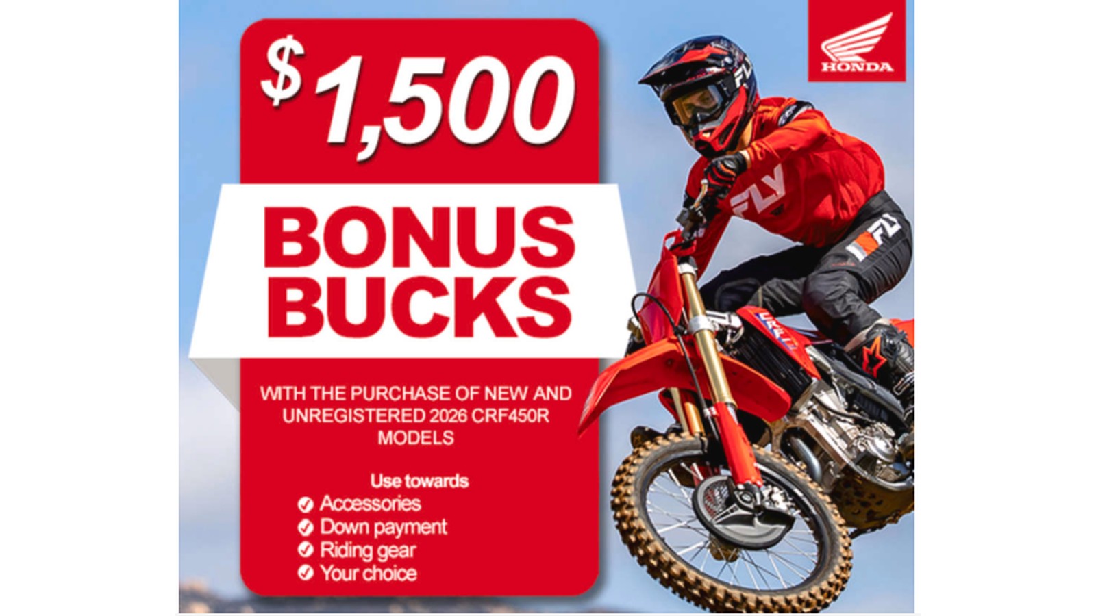 Honda - $1,500 Bonus Bucks on 2026 CRF450R